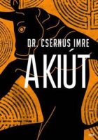 Dr. Csernus Imre: A kiút 