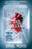 Raphael Montes: Titkos vacsorák 