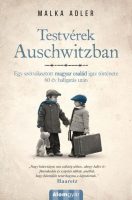 Malka Adler: Testvérek Auschwitzban 