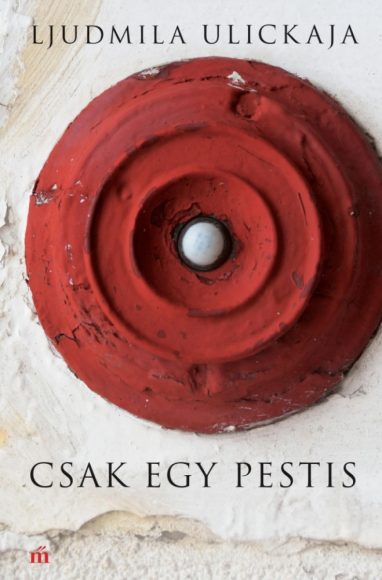 Ljudmila Ulickaja: Csak egy pestis 
