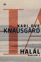 Karl Ove Knausgard: Halál - Harcom 1. 