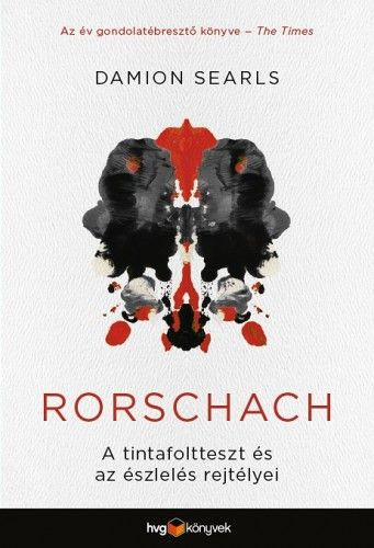 Damion Searls: Rorschach - A tintafoltteszt és az észlelés rejtélyei 