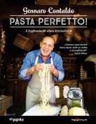   Gennaro Contaldo: PASTA PERFETTO! – A legfinomabb olasz tésztaételek