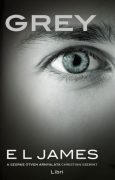 E L James: Grey - A szürke ötven árnyalata Christian szerint    E L James: Grey - A szürke ötven árnyalata Christian szerint