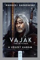   Andrzej Sapkowski: Vaják II. - The Witcher - A végzet kardja 