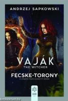 Andrzej Sapkowski: Vaják VI. - Fecske-torony