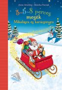     Maren von Klitzing:   3-5-8 perces mesék - Mikulásra és karácsonyra 