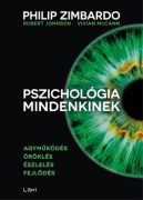   Philip Zimbardo: Pszichológia mindenkinek 1. /Agyműködés - öröklés - észlelés - fejlődés