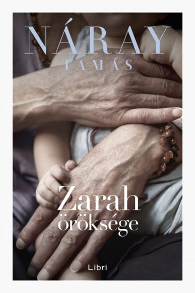 Náray Tamás: Zarah öröksége Náray Tamás: Zarah öröksége