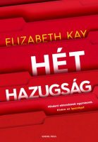 Elizabeth Kay: Hét hazugság 