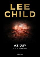 Lee Child: Az ügy 