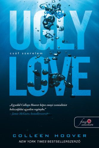 Colleen Hoover: Love - Csúf szerelem Colleen Hoover: Love - Csúf szerelem
