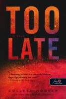Colleen Hoover: Túl késő 