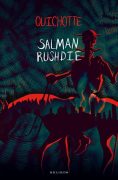 Salman Rushdie: Quichotte 