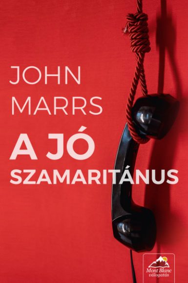 John Marrs: A jó szamaritánus John Marrs: A jó szamaritánus