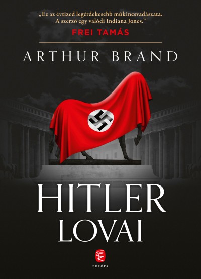 Arthur Brand: Hitler lovai Arthur Brand: Hitler lovai