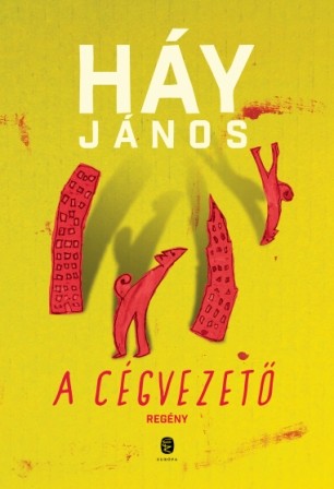 Háy János: A cégvezető 
