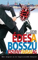 Jonas Jonasson: Édes a Bosszú Részvénytársaság