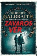Robert Galbraith: Zavaros vér  Robert Galbraith: Zavaros vér