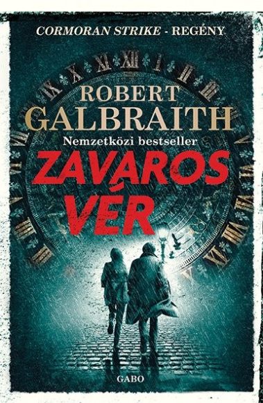 Robert Galbraith: Zavaros vér 