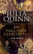    Julia Quinn: Sir Phillipnek szeretettel - A Bridgerton család 5. 