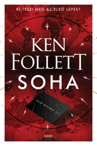 Ken Follett: Soha  Ken Follett: Soha