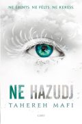 Tahereh Mafi: Ne hazudj