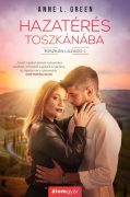   Anne L. Green: Hazatérés Toszkánába - Toszkán lázadó 1.