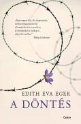 Edith Eva Eger: A döntés 