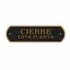 Tábla Magnet & Steel Cierre esta puerta 24 x 7,2 cm MOST 15461 HELYETT 9218 Ft-ért!