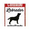 Tábla Magnet & Steel Cuidado Labrador Patrullando 14,8 x 21 cm MOST 6706 HELYETT 3762 Ft-ért!